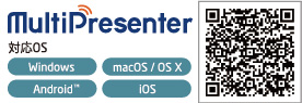 MulitiPresenter 対応OS：Windows,maxOS,Android,iOS