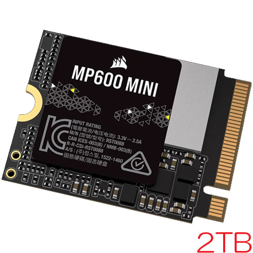 コルセア CSSD-F2000GBMP600MNR2 [2TB SSD MP600 MINI M.2(2230) NVMe PCIe Gen 4.0 x4 3D TLC 1200TBW 5年保証]